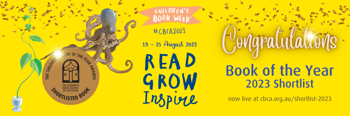 Page banner with company logo, text that reads Children's Book Week hash tag C B C A 2023 ReadGrow Inspire, Congraulations 2023 Shortlist